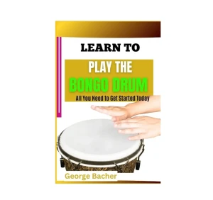 Learn to play the bongo drum - George Bacher